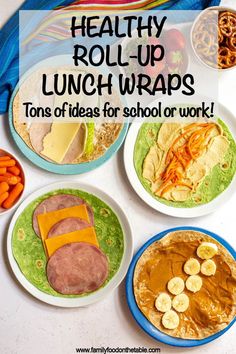 healthy roll - up lunch wraps are great for kids and adults