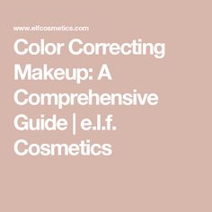 Color Correcting Makeup: A Comprehensive Guide | e.l.f. Cosmetics Orange Color Corrector, Color Correcting Makeup, Corrector For Dark Circles, Green Color Corrector, Green Concealer, Color Correction Makeup, Corrector Makeup, Color Correcting Concealer, Color Correcting