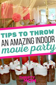 there is a sign that says tips to throw an amazing indoor movie party