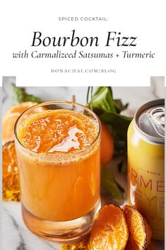 bourbon fizz with caramelized satsumas and turment on the side