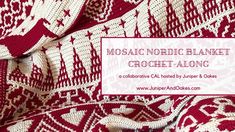 a red and white crochet afghan with the words mosaic nordic blanket crochet along