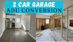 two garages with the words, 2 car garage adu conversation on them and an image of a kitchen being remodeled