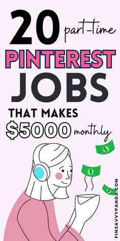 a poster with the words 20 pinterest jobs that make $ 500, 000