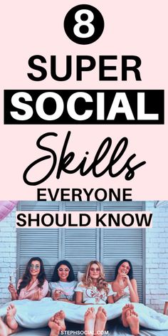 Ways To Improve Your Socializing Skills - Steph Social Skills Everyone Should Know, When You Smile, Coaching Tools