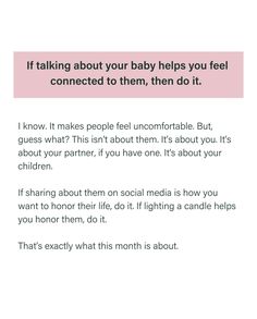 a pink and white photo with the words if talking about your baby helps you feel connected to them, then do it