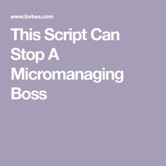 the words this script can stop a micromaging boss on a purple background with white letters