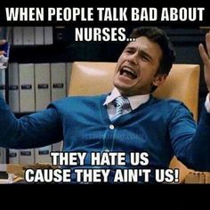 a man sitting in a chair with his hands up and the caption says, when people talk bad about nurses they hate us cause they