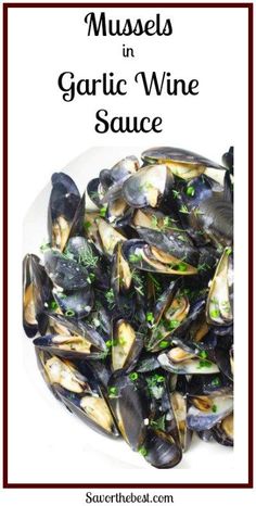 mussels in garlic and wine sauce on a white plate with text overlay