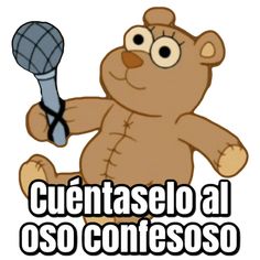 a teddy bear holding a tennis racquet in its right hand and the words cuentaaselo al oso contesso on it