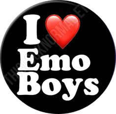 i love emo boys button with the word emo in white on black background