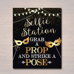 a black and gold mardi gras poster with the words selfie station grab a prop