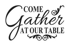 some gather at the table sign