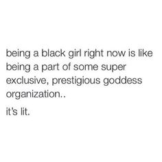 I Love Being Black, Senior Quotes, Baddie Quotes, Black Love, Empowering Quotes, Girl Quotes