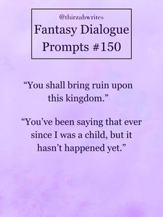 a purple background with the words fantasy dialogue propps 150 you shall bring him upon this kingdom