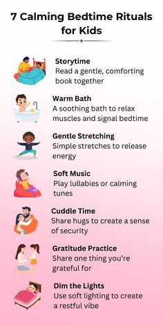 the 7 calming bedtime rituals for kids is shown in pink and white with black lettering