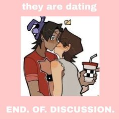 an image of two people kissing with the caption that reads, they are dating end of discussion