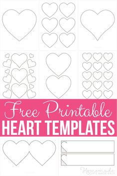 free printable heart templates for valentine's day or any special occasion to celebrate