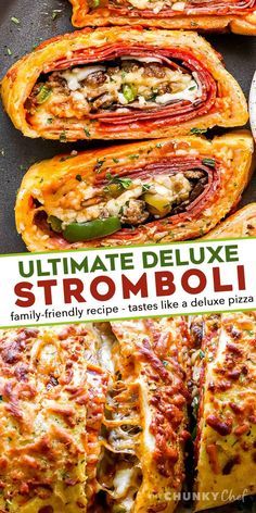 an image of ultimate deluxe stromboli recipe with text overlay