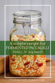 a simple recipe for fermented piccadilly perfect for beginners