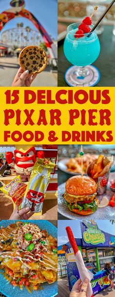 there are pictures of food and drink at the park with text overlay that reads 15 delicious pixar pier food & drink