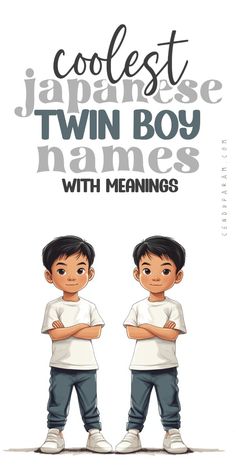 two young boys standing next to each other with the words coolest twin boy names