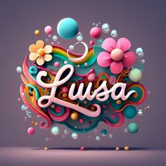 the word lusa is surrounded by bubbles and flowers