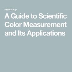 the title for a guide to scientific color measurement and its applications, with an image of a