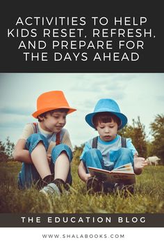 two children sitting in the grass reading books with text overlay that reads activities to help kids rest, refresh, and prepare for the days ahead