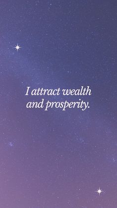 the words i attract wealth and prosperity are written in white on a purple background with stars