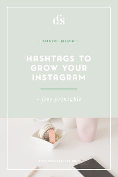 an instagram with the words hashs to grow your instagram and free printable