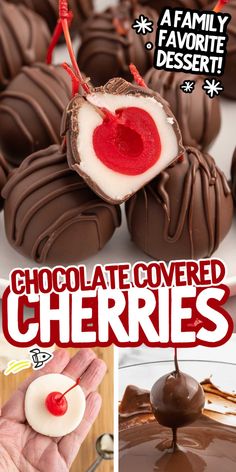 chocolate covered cherries with the words family favorite dessert written on top and below them