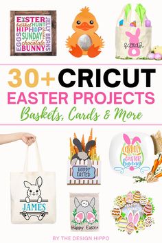 easter crafts and more with the text 30 + cricut easter projects baskets, cards & more