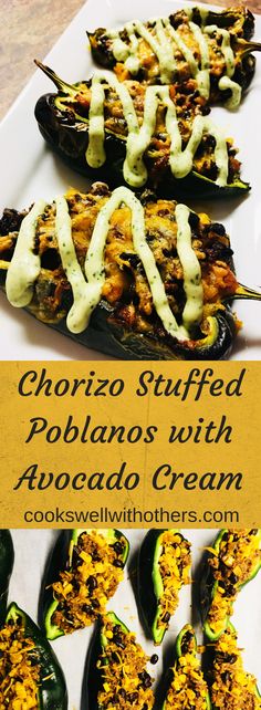 stuffed poblanos with avocado cream on a white platter and the title above it reads, chorizo stuffed poblaanos with avocado cream