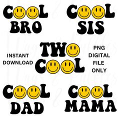 three different styles of smiley faces with the words cool, broo, and two coils