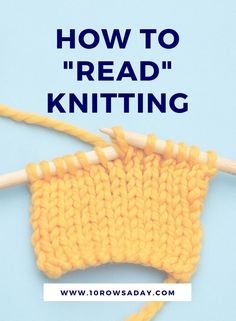 a yellow knitted object with the words how to read knitting on it