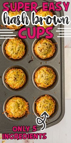 an advertisement for the super easy hash browns cupcakes recipe on a baking tray