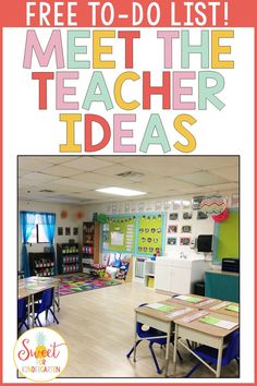 a classroom with the text free to do list meet the teacher ideas