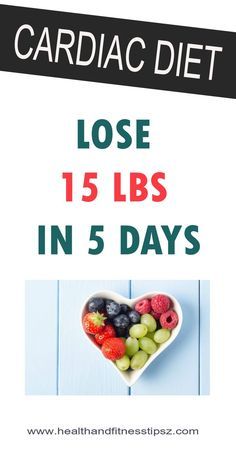 CARDIAC DIET - LOSE 15 LBS IN 5 DAYS Healthy Heart Diet, Lose 15 Lbs, Cardiac Diet, Heart Diet, Cucumber Diet, Heart Healthy Diet, Healthy Heart, Dash Diet, Low Fat Diets