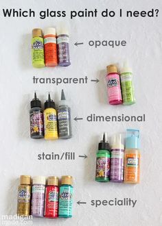 several different types of acrylic paint arranged on a white surface with words describing which glass paint do i need?