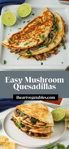 an easy mushroom quesadillas recipe with mushrooms and cilantro