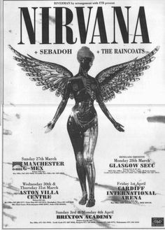 Nirvana, kurt cobain, black, white, black and white, poster, the raincoats, sebadoh, Brixton academy, angel, god Muzică Rock, 90s Graphic Design, Nirvana Poster, Poster Rock, Grunge Posters, Vintage Music Posters, Blond Amsterdam, Music Poster Design, Tame Impala