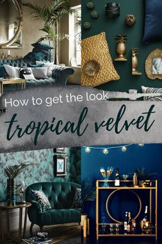 the cover of how to get the look tropical relektt, with blue and green decor