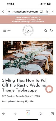 the wedding website is shown with an image of a table setting and text that reads, styling tips how to pull off the rustic wedding theme tablescape