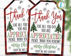 two christmas gift tags with the words thank you for all you are appreciate to be more than