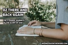 02 There and Back Again: The Strange Journeys of the Glory of God  - Bible Study