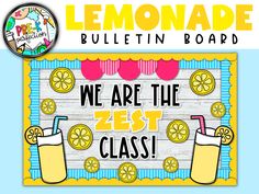 we are the zest class lemonade bulletin board