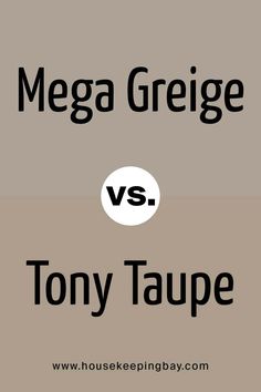 Mega Greige vs Tony Taupe Dovetail Coordinating Colors, Sw Mega Greige Cabinets, Tony Taupe, Sherwin Williams Greige, Color Undertones, Mega Greige, Anew Gray, Paint Colors Benjamin Moore, Exterior Paint Colors For House