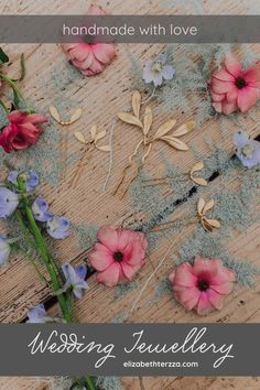 some flowers are laying on the ground with text that reads, handmade with love wedding jewelry