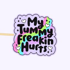 MY TUMMY FREAKIN HURTS - STICKER 💜 This sticker is waterproof, weatherproof and dishwasher safe so it can stick pretty much anywhere! 🌸 Please select any add ons you would like, or just select 'Sticker' if you would just like the sticker on its own. QUICK NOTES: - Dishwasher Safe - Waterproof - Has an easy peel tab! - Handmade Make your own sticker pack right here 👇🏻 https://www.etsy.com/listing/1543393409/custom-mental-health-sticker-pack SIZE: 2.75 Inches (7cm) at the longest side ADD ONS: Mystery Sticker - Your mystery sticker with relate to this main sticker and will look amazing along side it. The second sticker will be at a discounted rate of just over 30% 💸 5x7 Inch Print- These will be a print of this sticker design with a white background. They will be printed on semi-gloss p Trouble Quotes, Aesthetic Widgets, My Tummy Hurts, Tummy Hurts, Kindle Stickers, Sticker Design Inspiration, Kindle Case, Make Your Own Stickers, Unique Sticker