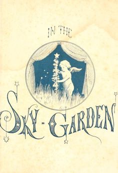 an old book with the title in the sky and garden